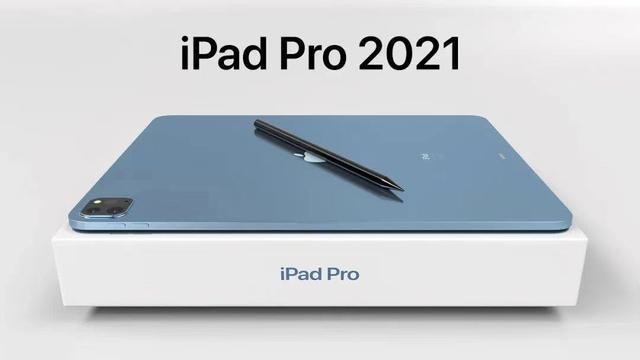 将要公布的iPad Pro 2021 显示器遭遇供货紧缺
